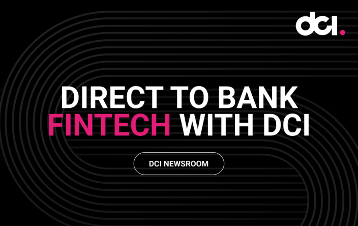 Direct to Bank Fintech with DCI